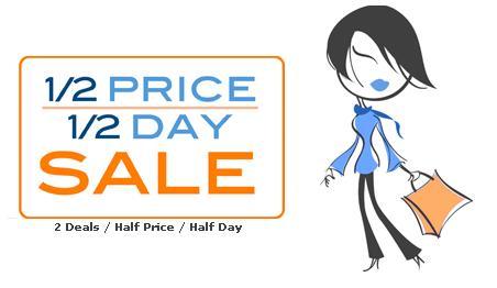 Half Day Sale